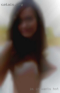 I'm in decent wants hot sex   shape 5'10 185 LBs.